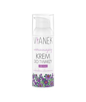 WZMACNIAJĄCY KREM DO TWARZY NA NOC - Vianek